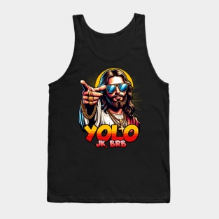 YOLO JK, BRB Jesus Tank Top